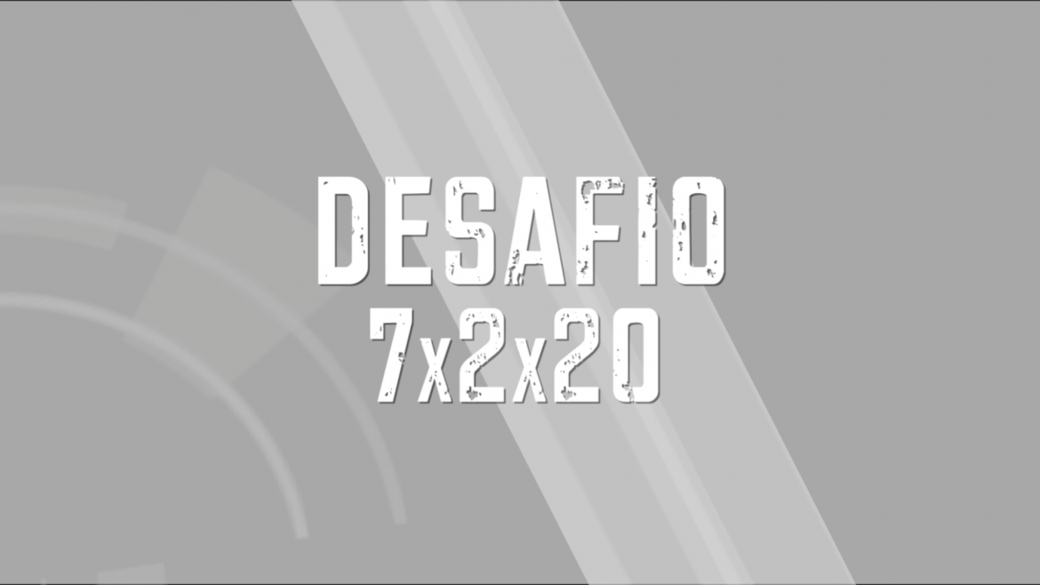 Fundo cinzento claro com o texto Desafio 7x2x20